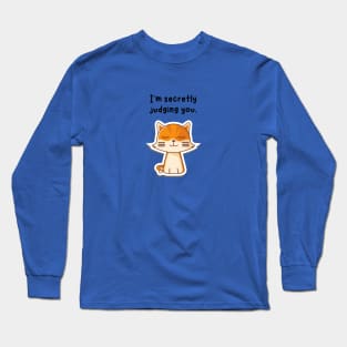 Cat (secretly judging you) Long Sleeve T-Shirt